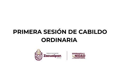 PRIMERA SESIÓN DE CABILDO ORDINARIA