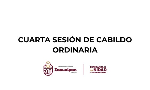 CUARTA SESIÓN DE CABILDO ORDINARIA
