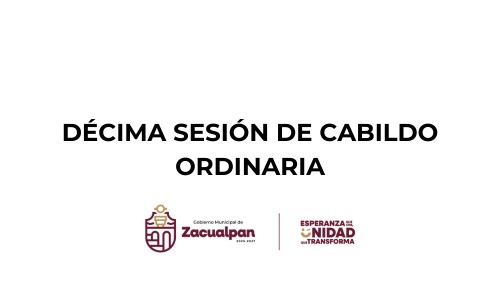 DÉCIMA SESIÓN DE CABILDO ORDINARIA