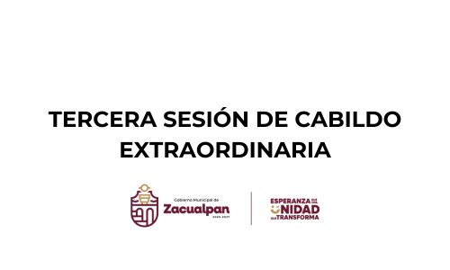 TERCERA SESIÓN DE CABILDO EXTRAORD
